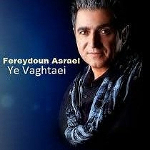 Cover artwork for Ye Vaghtaei by Fereydoun Asraei